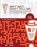 Wait Wait... Don't Tell Me! Crossword Puzzles and News Trivia