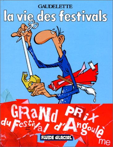 La  vie des festivals