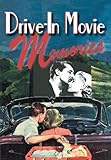 Drive-In Movie Memories