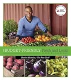 The Budget-Friendly Fresh and Local Diabetes Cookbook by Charles Mattocks