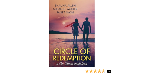 Circle Of Redemption Kindle Edition By Allen Shauna Muller Susan Nash Janet Romance Kindle Ebooks Amazon Com