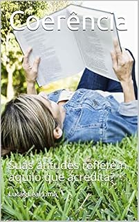 Livro Coerência: Suas atitudes refletem aquilo que acredita?