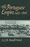 The Portuguese Empire, 1415-1808: A World on the Move