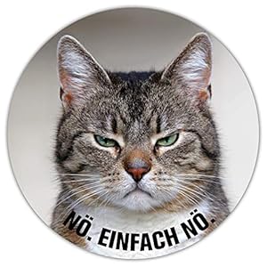 Mauspad mit Katzen-Motiv und Spruch I Ø 22 cm rund I Mousepad in Standard-Größe, rutschfest I lustig frech I Nö. Einfach…