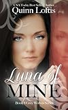 Luna of Mine (The Gray Wolves Series) (Volume 8)