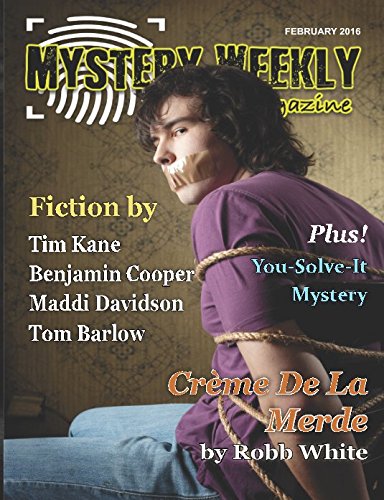 Mystery Weekly Magazine: February 2016 (Mystery Weekly Magazine Issues)