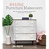 Amazing Furniture Makeovers: Easy DIY Projects to Transform Thrifted Finds into Beautiful Custom Pieces