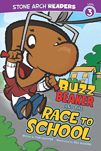 Buzz Beaker and the Race to School (Stone Arch Readers, Level 3: Buzz Beaker)