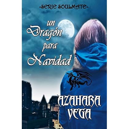 Un dragón para Navidad (Serie SoulMate nº 2) Un dragón para Navidad (Serie SoulMate nº 2)