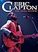 Eric Clapton - The 1970s Review