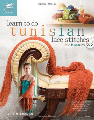 Learn to Do Tunisian Lace Stitches (Book & DVD) (Annie's Attic: Crochet #879552) by Kim Guzman
