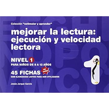 Mejorar La Lectura 1 - Ejecucion Y Velocidad Lectora (8 A 12 Años) (Estimular Y Aprender)