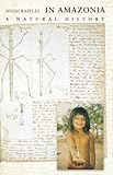 In Amazonia: A Natural History