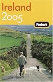Fodor's Ireland 2005 (Travel Guide) by