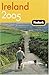Fodor's Ireland 2005 (Travel Guide) by