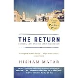 The Return (Pulitzer Prize Winner): Fathers, Sons and the Land in Between