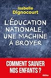 L'Education nationale, une machine à broyer by