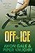 Off the Ice (Hat Trick Book 1)