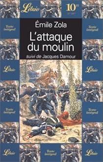 L Attaque Du Moulin Emile Zola Babelio