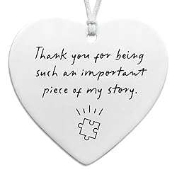 Thank You for Being Such An Important Piece Of My