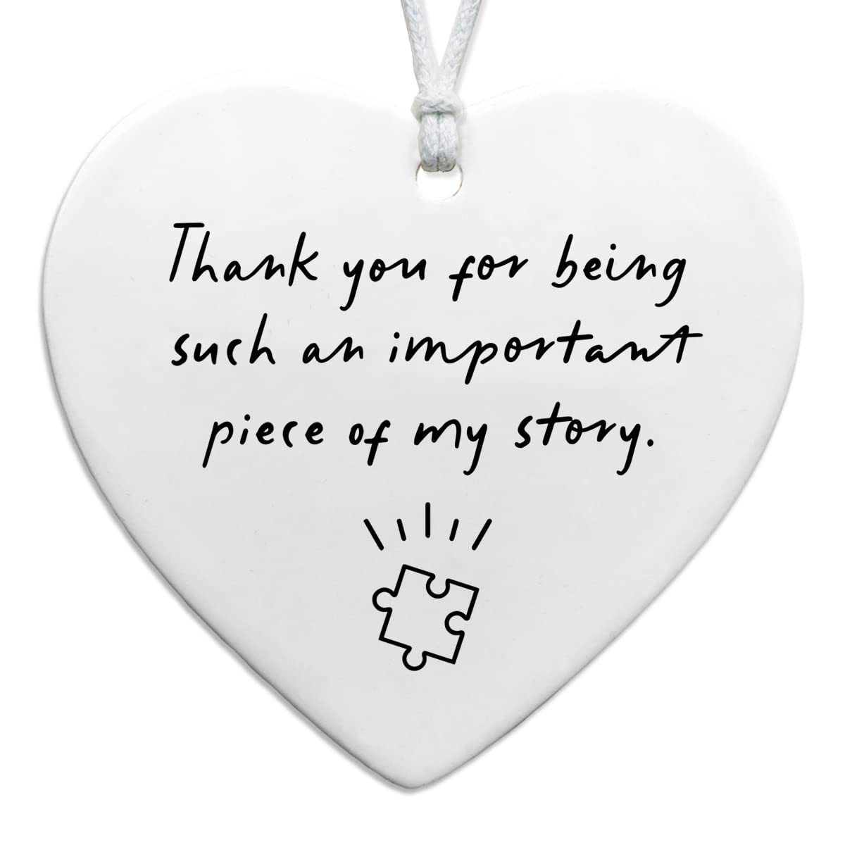 Thank You for Being Such An Important Piece Of My