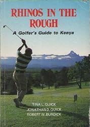 Rhinos in the Rough: Golfer's Guide to Kenya