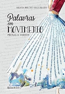 Livro Palavras em Movimento _ prosas e versos; prosas e versos