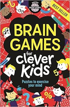 Brain Games for Clever Kids: Puzzles to Exercise Your Mind