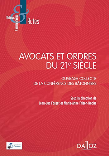 Avocats et ordres du 21e siècle