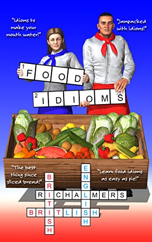 [Read] Food Idioms: British English Idioms<br />PDF