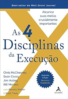 Livro As 4 disciplinas da execução - 2ª edição - revista e atualizada: alcance suas metas crucialmente importantes