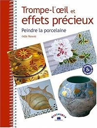 Trompe-l'oeil et effets précieux