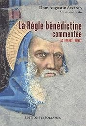 La  Règle bénédictine commentée