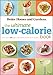 The Ultimate Low-Calorie Book: More than 400 Light and Healthy Recipes for Every Day (Better Homes and Gardens Ultimate)