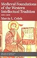 Medieval Foundations of the Western Intellectual Tradition (Yale Intellectual History of the West Series)