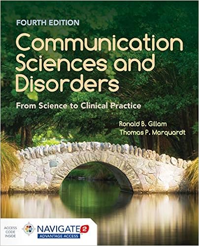  Munication Sciences And Disorders From Science To Clinical Practice From Science To Clinical Practice 9781284179682 Gillam Ronald B Marquardt Thomas P Books