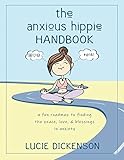 The Anxious Hippie Handbook: A fun roadmap to