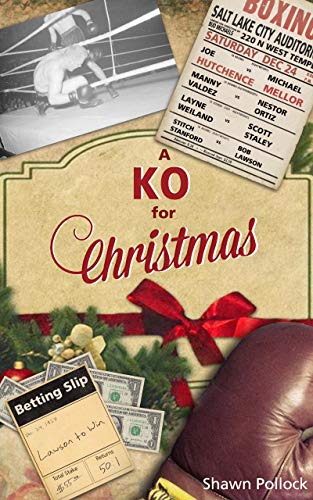 A KO for Christmas by Shawn Pollock
