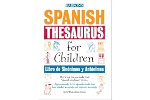 Libro De Sinonimos Y Antonimos / Spanish Thesaurus for Children