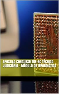 Livro Apostila Concurso TRE-SC Técnico Judiciário - Módulo de Informática