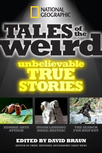 Download National Geographic Tales of the Weird: Unbelievable True Stories Download National Geographic Tales of the Weird: Unbelievable True Stories