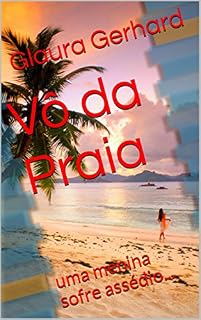 Livro Vô da Praia: uma menina sofre assédio...