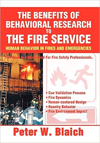 The Benefits of Behavioral Research to the Fire Service: Human Behavior in Fires and Emergencies