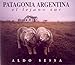 Patagonia Argentina - El Lejano Sur - (Spanish Edition) by 