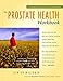The Prostate Health Workbook: A Practical Guide for the Prostate Cancer Patient by Newton Malerman, Rachmel Cherner M.D. FACP FACE
