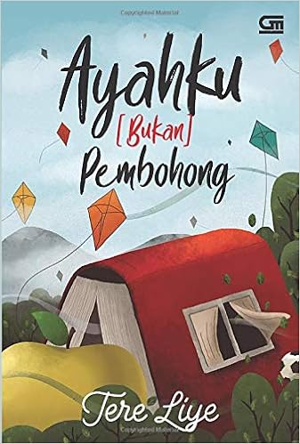 Ayahku Bukan Pembohong Indonesian Edition Liye Tere 9786020331584 Amazon Com Books