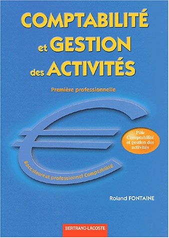 Comptabilité et gestion des activités, première professionnelle