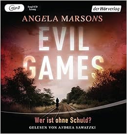 Evil Games Wer Ist Ohne Schuld Kim Stone Reihe Band 2 Amazon De Marsons Angela Sawatzki Andrea Willems Elvira Bucher