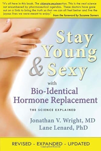 Download Stay Young & Sexy With Bio-Identical Hormone Replacement PDF