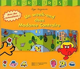 Un week-end chez Madame Contraire